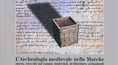 L’archeologia medievale nelle Marche